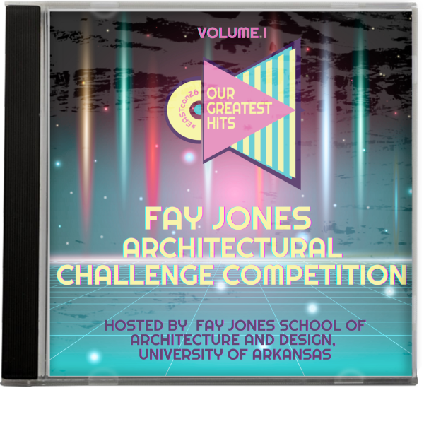 Fay Jones Architectural Challenge Competition
